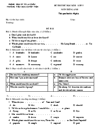 Đề thi thử môn Tiếng Anh Lớp 5 - Học kì II - Trường Tiểu học Quyết Tiến