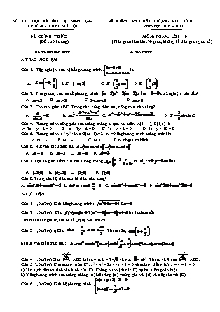 Đề kiểm tra chất lượng môn Toán Lớp 10 - Học kì II - Năm học 2016-2017 - Trường THPT Mỹ Lộc