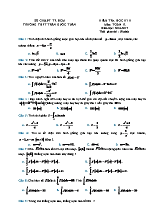 Đề kiểm tra môn Toán học Lớp 12 - Học kì II - Năm học 2016-2017 - Trường THPT Trần Quốc Tuấn