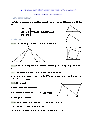 Bài tập môn Hình học Lớp 7 - Bài: Trường hợp bằng nhau thứ nhất của tam giác: Cạnh-cạnh-cạnh (C.C.C) (Có lời giải)