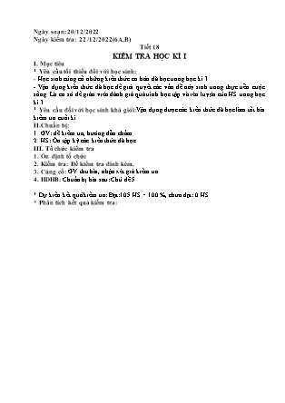 Giáo án Giáo dục địa phương Lớp 6 - Tiết 18: Kiểm tra học kì I - Năm học 2022-2023 - Trường PTDTBT THCS Thải Giàng Phố