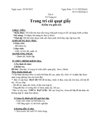 Giáo án Mĩ thuật 8 - Tiết 9: Trang trí cái quạt giấy. Kiểm tra giữa kì - Năm học 2022-2023