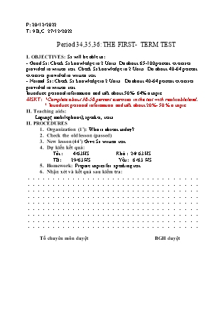 Giáo án Tiếng Anh Lớp 9 - Period 34+35+36: The first-term test - Năm học 2022-2023